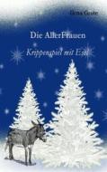 Ebook Die AllerFrauen di Ilena Grote edito da Books on Demand