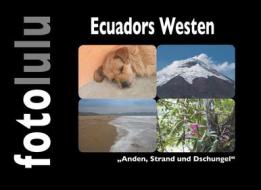 Ebook Ecuadors Westen di fotolulu fotolulu edito da Books on Demand