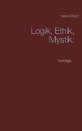 Ebook Logik, Ethik, Mystik di Harun Pacic edito da Books on Demand