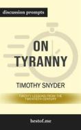 Ebook On Tyranny: Twenty Lessons from the Twentieth Century: Discussion Prompts di bestof.me edito da bestof.me
