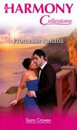 Ebook Promessa italiana di Sara Craven edito da HarperCollins Italia