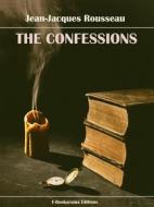 Ebook The Confessions di Jean-Jacques Rousseau edito da E-BOOKARAMA