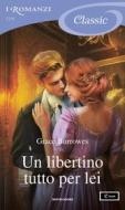 Ebook Un libertino tutto per lei (I Romanzi Classic) di Burrowes Grace edito da Mondadori