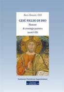 Ebook Gesù Figlio di Dio di Rocco Ronzani edito da Edizioni Nerbini