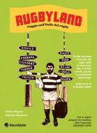 Ebook Rugbyland di Ragona Andrea, Gamberini Gabriele edito da BeccoGiallo