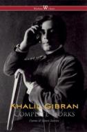 Ebook Khalil Gibran: Complete Works di Khalil Gibran edito da Wisehouse Classics