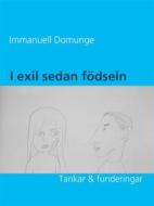 Ebook I exil sedan födseln di Immanuell Domunge edito da Books on Demand