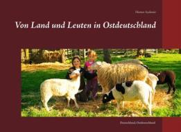 Ebook Von Land und Leuten in Ostdeutschland di Memet Aydemir edito da Books on Demand
