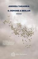 Ebook Il demone a Beslan di Andrea Tarabbia edito da Bollati Boringhieri