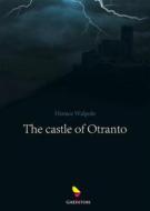 Ebook The castle of Otranto di Horace Walpole edito da GAEditori