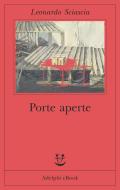 Ebook Porte aperte di Leonardo Sciascia edito da Adelphi