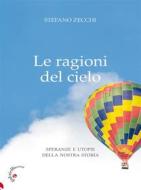 Ebook Le ragioni del cielo di Stefano G. Zecchi edito da Gabrielli Editori