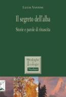Ebook Il segreto dell'alba di Lucia Vantini edito da Edizioni Nerbini