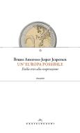 Ebook Un'Europa possibile di Bruno Amoroso, Jesper Jespersen edito da Castelvecchi