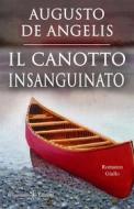 Ebook Il canotto insanguinato (Illustrato) di Augusto De Angelis edito da Gilgamesh Edizioni