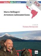 Ebook Marco Bellingeri: Avventura Latinoamericana di Bertaccini T. edito da Otto