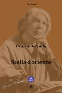 Ebook Stella d'oriente di Grazia Deledda edito da NOR