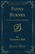 Ebook Fanny Burney di Constance Hill edito da Forgotten Books