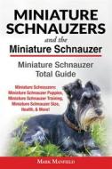 Ebook Miniature Schnauzers and The Miniature Schnauzer di Mark Manfield edito da DYM Worldwide Publishers