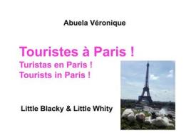 Ebook Touristes à Paris ! di Abuela Véronique edito da Books on Demand