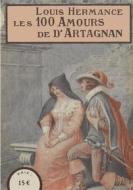 Ebook Les 100 Amours de d&apos;Artagnan di Pierre Léoutre, Louis Hermance edito da Books on Demand