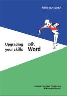 Ebook Upgrading your skills with Word di Rémy Lentzner edito da Remylent