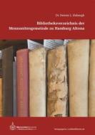 Ebook Bibliotheksverzeichnis der Mennonitengemeinde zu Hamburg Altona di Dennis L. Slabaugh edito da Books on Demand
