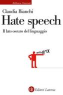 Ebook Hate speech di Claudia Bianchi edito da Editori Laterza