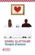 Ebook Terapia d'amore di Daniel Glattauer edito da Feltrinelli Editore