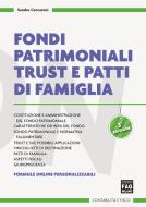 Ebook Fondi patrimoniali Trust e patti di famiglia di Ceccaroni Sandra edito da Edizioni FAG