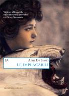 Ebook Le implacabili di Anna De Biasio edito da Donzelli Editore