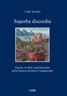 Ebook Superba discordia di Carlo Taviani edito da Viella Libreria Editrice