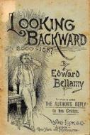 Ebook Looking Backward 2000 To 1887 di Bellamy Edward edito da Author
