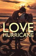 Ebook Love Hurricane di Victory Storm edito da Booker