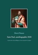 Ebook Saint Paul, autobiographie 2020 di Hervé Ponsot edito da Books on Demand