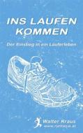Ebook Ins Laufen kommen di Walter Kraus edito da Books on Demand