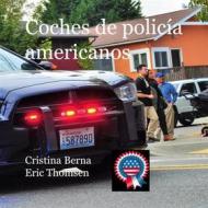 Ebook Coches de policía americanos di Cristina Berna, Eric Thomsen edito da Books on Demand