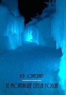 Ebook Le Montagne della Follia di H.P. Lovecraft edito da Bauer Books