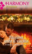 Ebook Passione sotto il vischio di Helen Brooks edito da HarperCollins Italia