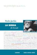 Ebook La Bibbia di Freud di Jachia Paolo edito da Claudiana