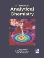 Ebook A Textbook of Analytical Chemistry di Y. Anjaneyulu, K. Chandrasekhar edito da BSP BOOKS