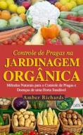 Ebook O Controle De Pragas Na Jardinagem Orgânica di Amber Richards edito da Babelcube Inc.