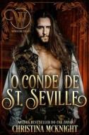 Ebook O Conde De St. Seville di Christina McKnight edito da La Loma Elite Publishing