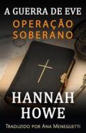 Ebook Operação Soberano di Hannah Howe edito da Goylake Publishing