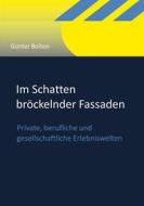 Ebook Im Schatten bröckelnder Fassaden di Günter Bolten edito da Books on Demand