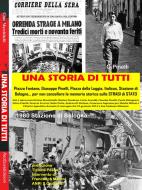 Ebook Una Storia di Tutti - Testimonianze sulle Stragi in Italia di Gino Marchitelli edito da Gino Marchitelli