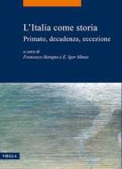Ebook L’Italia come storia di Francesco Benigno, E. Igor Mineo edito da Viella Libreria Editrice