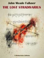 Ebook The Lost Stradivarius di John Meade Falkner edito da E-BOOKARAMA