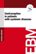 Ebook Contraception in Patients with Systemic Diseases di Sics Editore edito da SICS