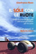 Ebook Il sole con le ruote di Rizzo Gianfranco edito da ilmiolibro self publishing